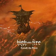 High on Fire: Cometh The Storm - Music CD