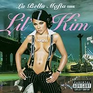 Lil' Kim: La Bella Mafia - Music CD
