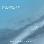 The Fred Hersch Trio: 10 Years / 6 Discs - Music CD