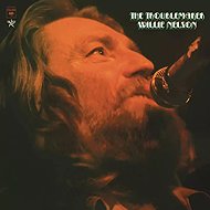 Willie Nelson: The Troublemaker - Music CD