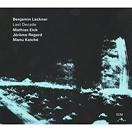 Benny Lackner: Last Decade - Music CD