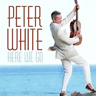 Peter White: Here We Go - Music CD