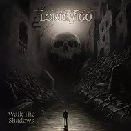 Lord Vigo: Walk The Shadows (slipcase) - Music CD