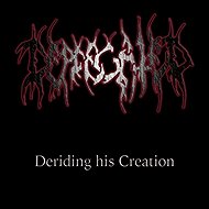 Deprecated: Deriding His Creation - Music CD