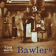 Tom Waits: Bawlers - Music CD