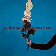 As December Falls: Everything's On Fire But I'm Fine - Music CD