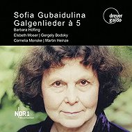 Sofia Gubaidulina: Galgenlieder á 5 - Music CD