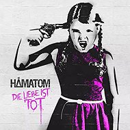 Hämatom: Die Liebe Ist Tot - Music CD