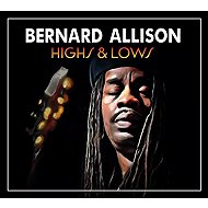 Bernard Allison: Highs & Lows - Music CD