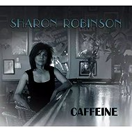 Sharon Robinson: Caffeine - Music CD