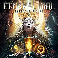Eternal Idol: Behind a Vision - Music CD