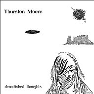 Thurston Moore: Demolished Thoughts - Music CD