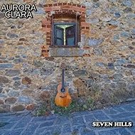 Aurora Clara: Seven Hills - Music CD