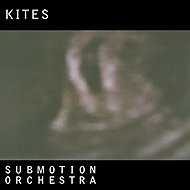 Submotion Orchestra: Kites - Music CD