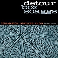 Boz Scaggs: Detour - Music CD