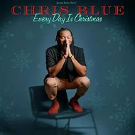 Blue, chris: Everyday Is Christmas - Music CD