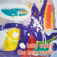 Tony Oxley: The New World - Music CD