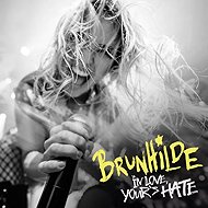 Brunhilde: In Love, Yours Hate - Music CD