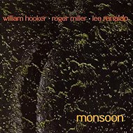 William Hooker: Out Trios Volume One: Monsoon - Music CD