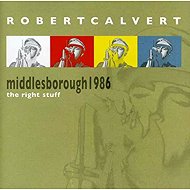 Robert Calvert: The Right Stuff (Middlesbrough 1986) - Music CD