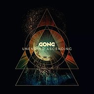 Gong: Unending Ascending (digipak) - Music CD