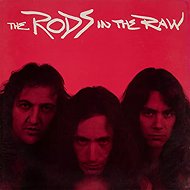 The Rods: In the Raw - Music CD