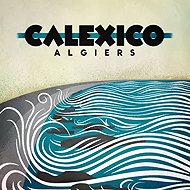 Calexico: Algiers DIGI - Music CD