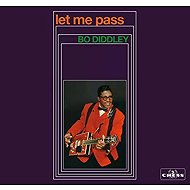 Bo Diddley: Let Me Pass LTD - Music CD
