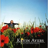 Kevin Ayers: Still Life with Guitar - Music CD