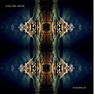 Electric Moon: Hugodelia - Music CD