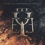 Third Eye: Vengeance Fulfilled - Music CD