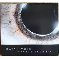 Data Void: Strategies of Dissent - Music CD