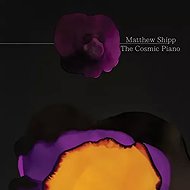 Matthew Shipp: Cosmic Pno - Music CD