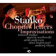 Tomasz Stańko: Chopin's letters. Improvisations - Music CD