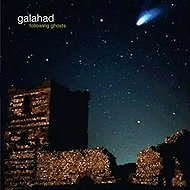 Galahad: Following Ghosts, Expanded Edition - Music CD