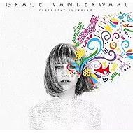 Grace VanderWaal: Perfectly Imperfect - Music CD