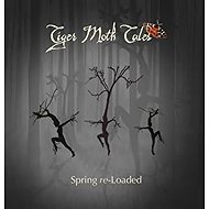 Tiger Moth Tales: Spring Re-Loaded - Music CD