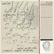Glen Hansard: This Wild Willing - Music CD