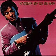 Ry Cooder: Bop Till You Drop - Music CD