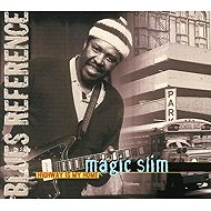 Magic Slim: Highway Is My Home - Music CD