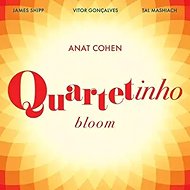 Anat Cohen: Quartetinho: Bloom - Music CD