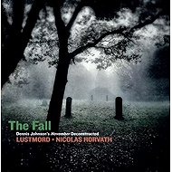 Lustmord: The Fall (Dennis Johnson's November Deconstructed) - Music CD