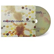 Majesty Crush: Love 15 - Music CD