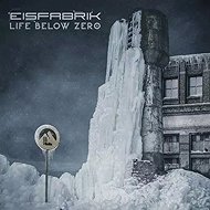 Eisfabrik: Life Below Zero DIGI - Music CD