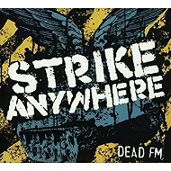 Strike Anywhere: Dead FM - Music CD