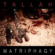 Tallah: Matriphagy DIGI - Music CD