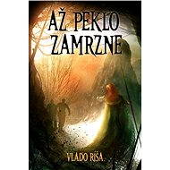 When hell freezes over - Vládo Ríša