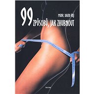 99 způsobů, jak zhubnout - MUDr. David Frej