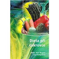 Dieta při cukrovce - MUDr. Petr Wagner