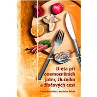 Dieta při onemocněních jater, žlučníku a žlučových cest - Laura Krekulová